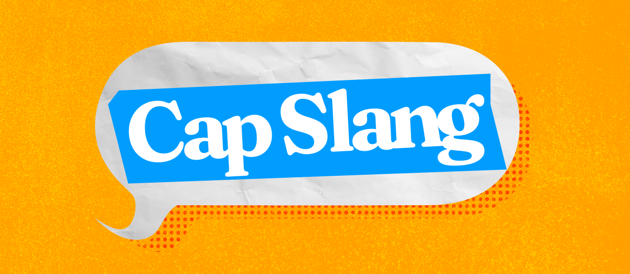 A stylized speech bubble with "cap slang" written in it